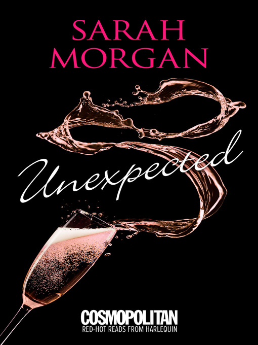 Title details for Unexpected by Sarah Morgan - Available